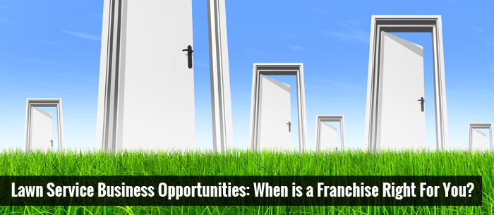 Image of Lawn Service Business Opportunities: When is a Franchise Right For You?